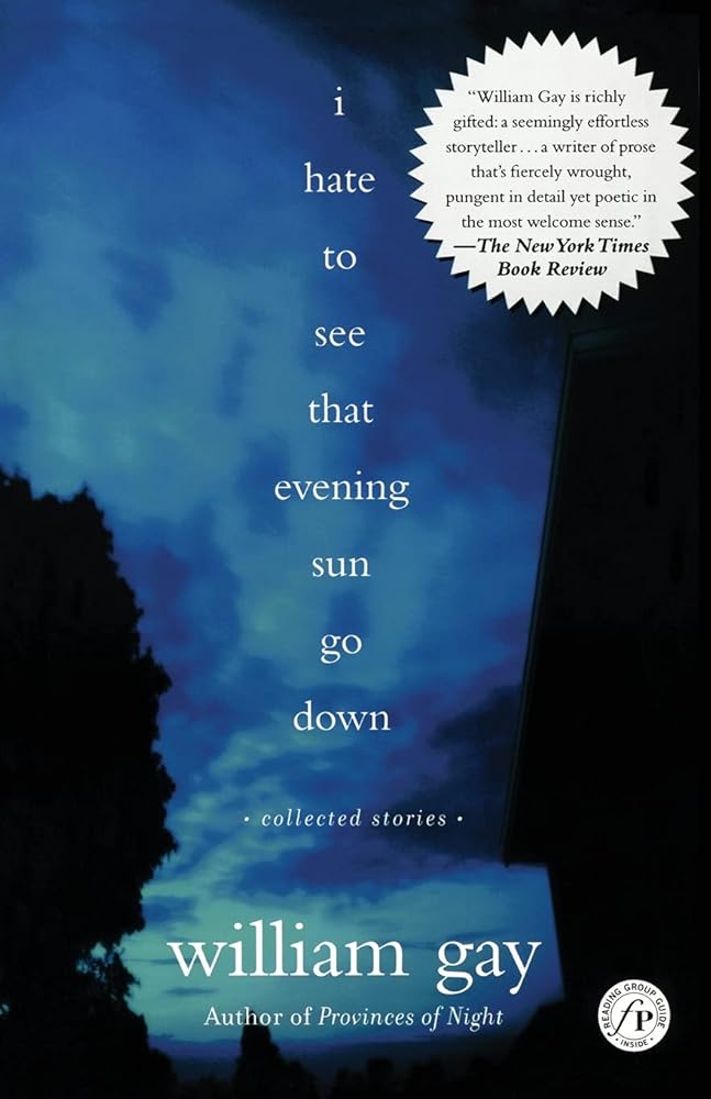 I Hate To See That Evening Sun Go Down: Collected Stories cover image