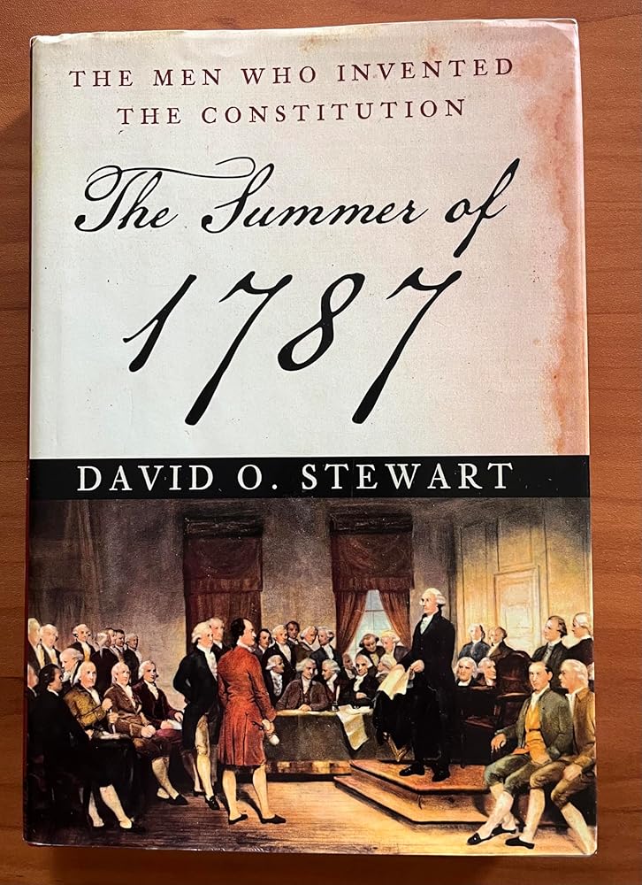 The Summer of 1787: The Men Who Invented the Constitution cover image