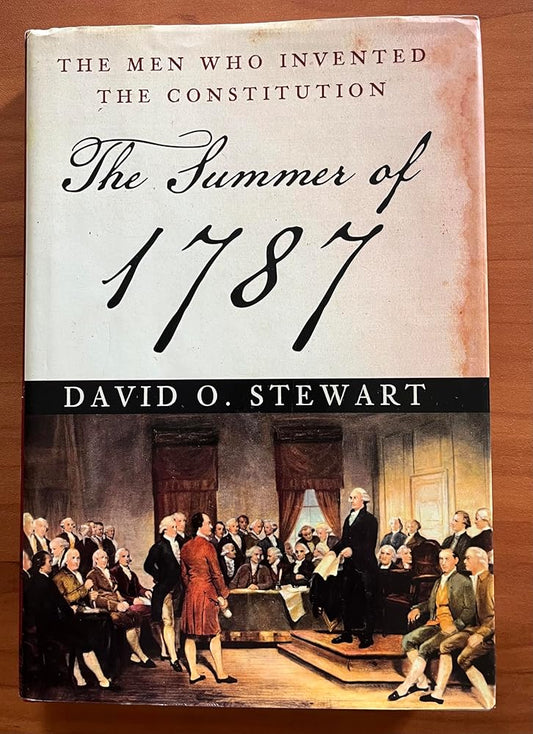 The Summer of 1787: The Men Who Invented the Constitution cover image