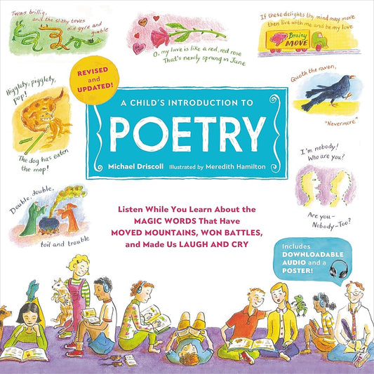 A Child's Introduction to Poetry (Revised and Updated): Listen While You Learn About the Magic Words That Have Moved Mountains, Won Battles, and Made Us Laugh and Cry (A Child's Introduction Series) cover image