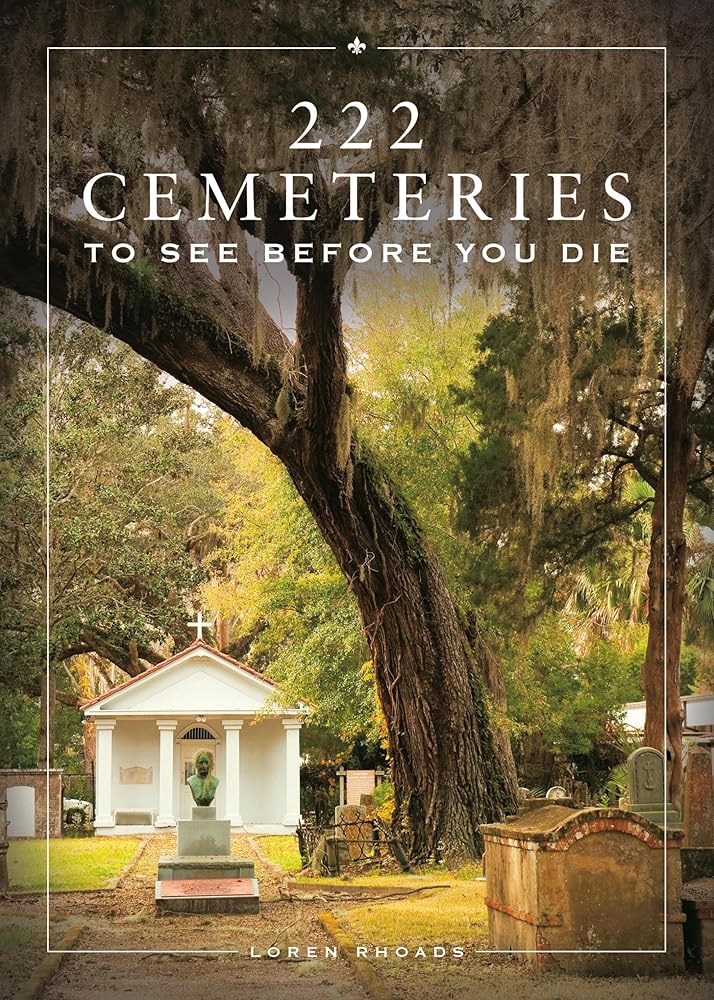 222 Cemeteries to See Before You Die cover image