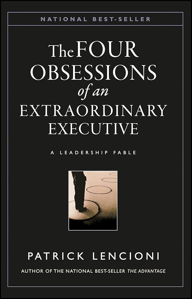 The Four Obsessions of an Extraordinary Executive: A Leadership Fable cover image