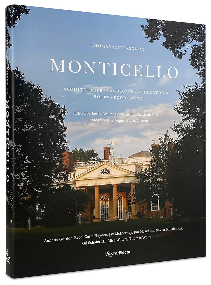 Thomas Jefferson at Monticello: Architecture, Landscape, Collections, Books, Food, Wine cover image