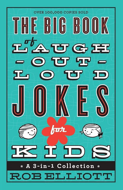 The Big Book of Laugh-Out-Loud Jokes for Kids: A 3-in-1 Collection cover image