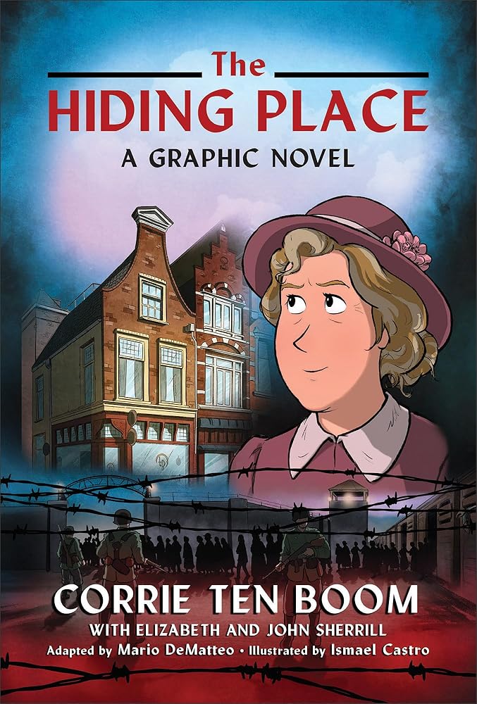 The Hiding Place: (A Graphic Novel) Ages 8-12, Full Color, Illustrated, World War II, Biography cover image