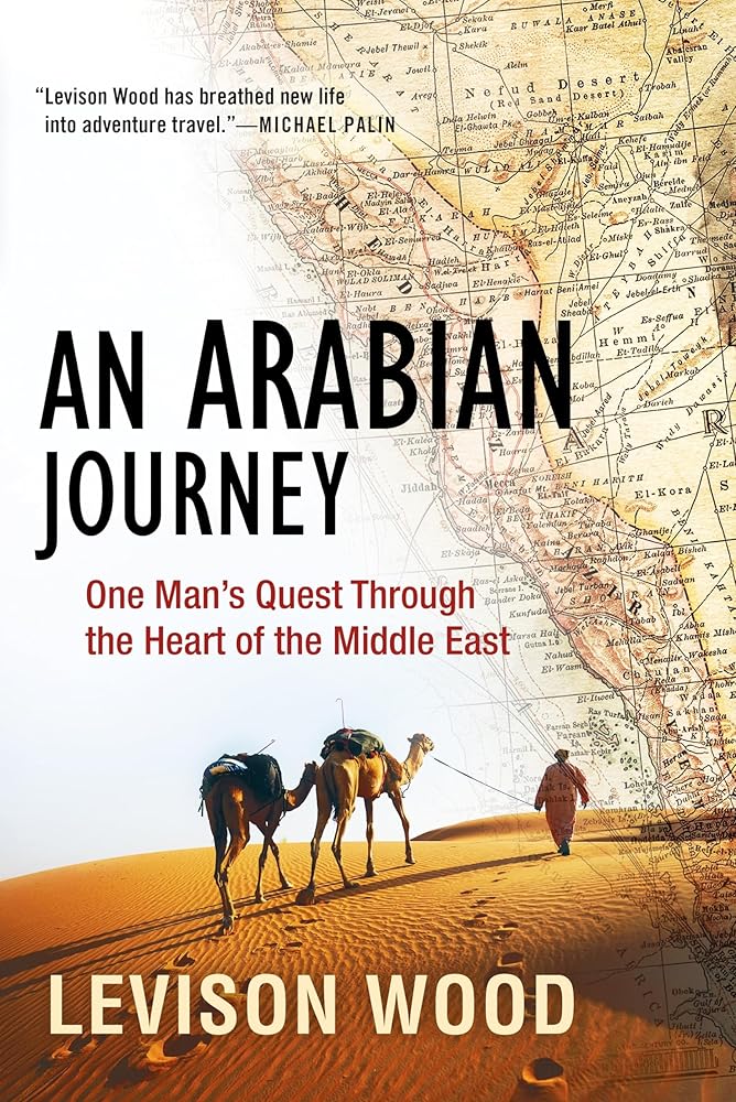 An Arabian Journey: One Man's Quest Through the Heart of the Middle East cover image