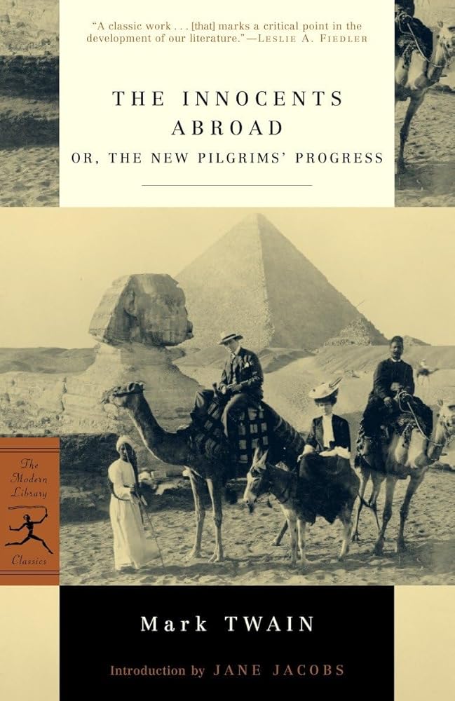 The Innocents Abroad: or, The New Pilgrims' Progress (Modern Library Classics) cover image