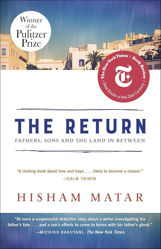 The Return (Pulitzer Prize Winner): Fathers, Sons and the Land in Between cover image
