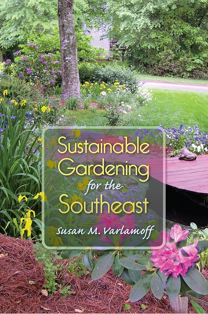 Sustainable Gardening for the Southeast cover image