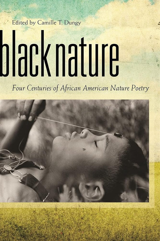 Black Nature: Four Centuries of African American Nature Poetry cover image