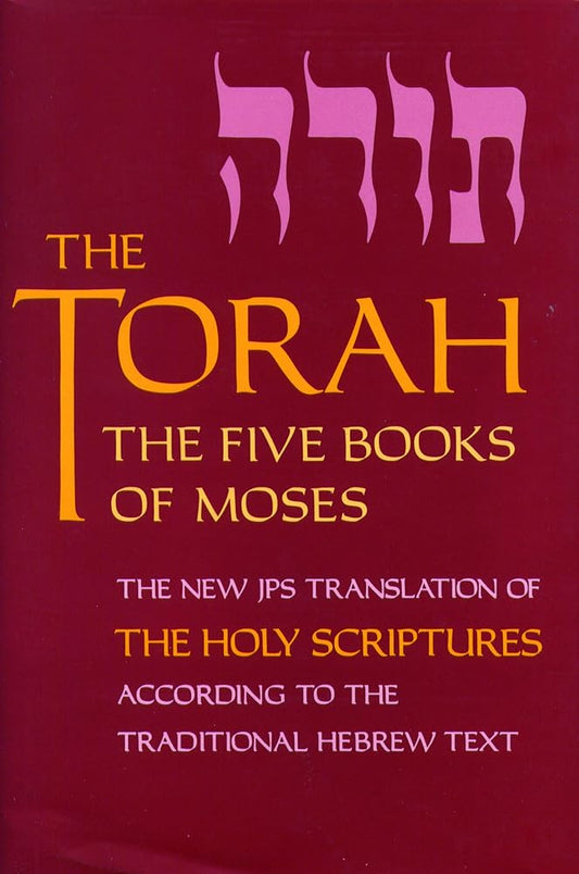 The Torah: The Five Books of Moses, the New Translation of the Holy Scriptures According to the Traditional Hebrew Text cover image