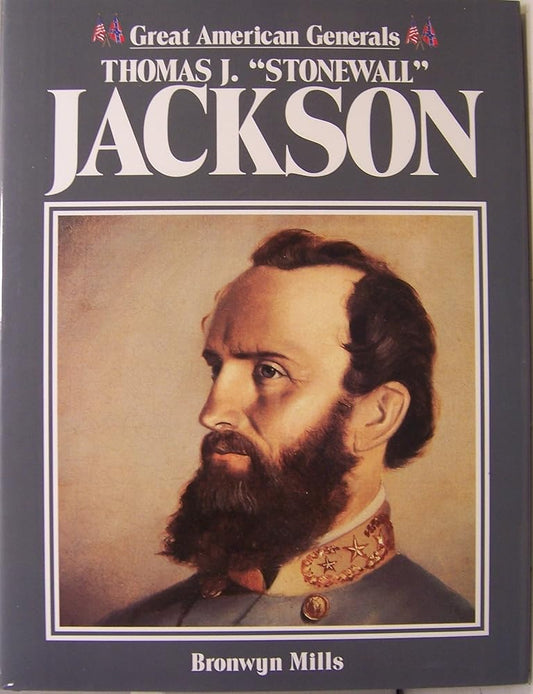 Thomas J. "Stonewall" Jackson (Great American Generals) cover image