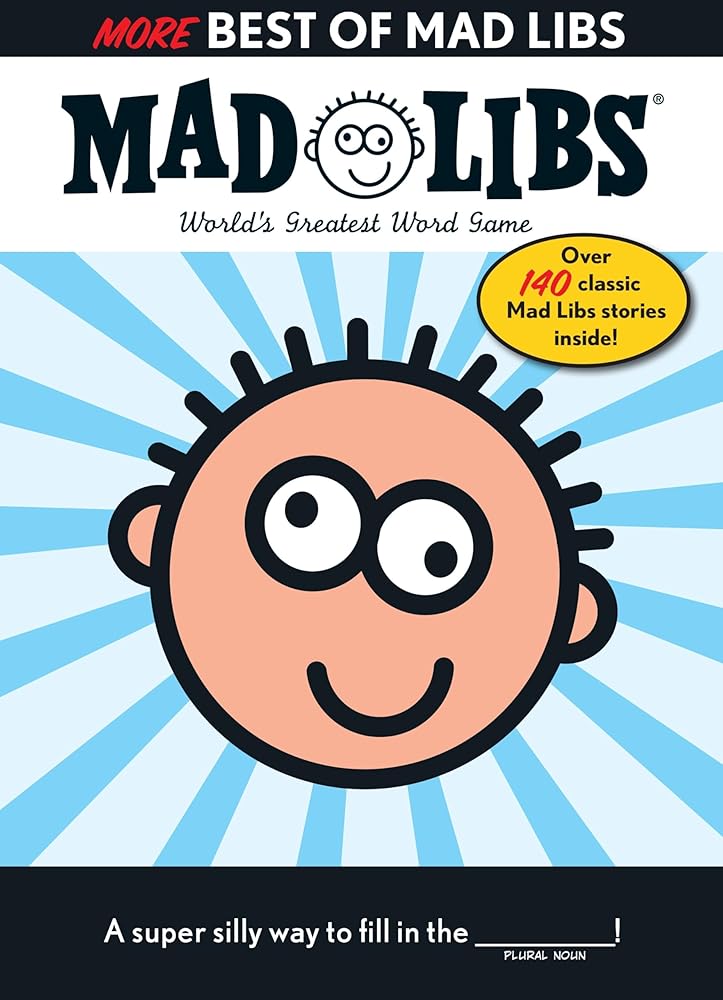 More Best of Mad Libs: Over 140 Classic Mad Libs Stories! cover image