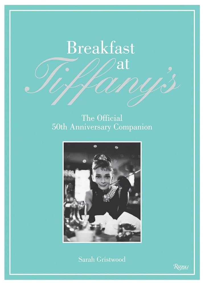 Breakfast at Tiffany's: The Official 50th Anniversary Companion cover image