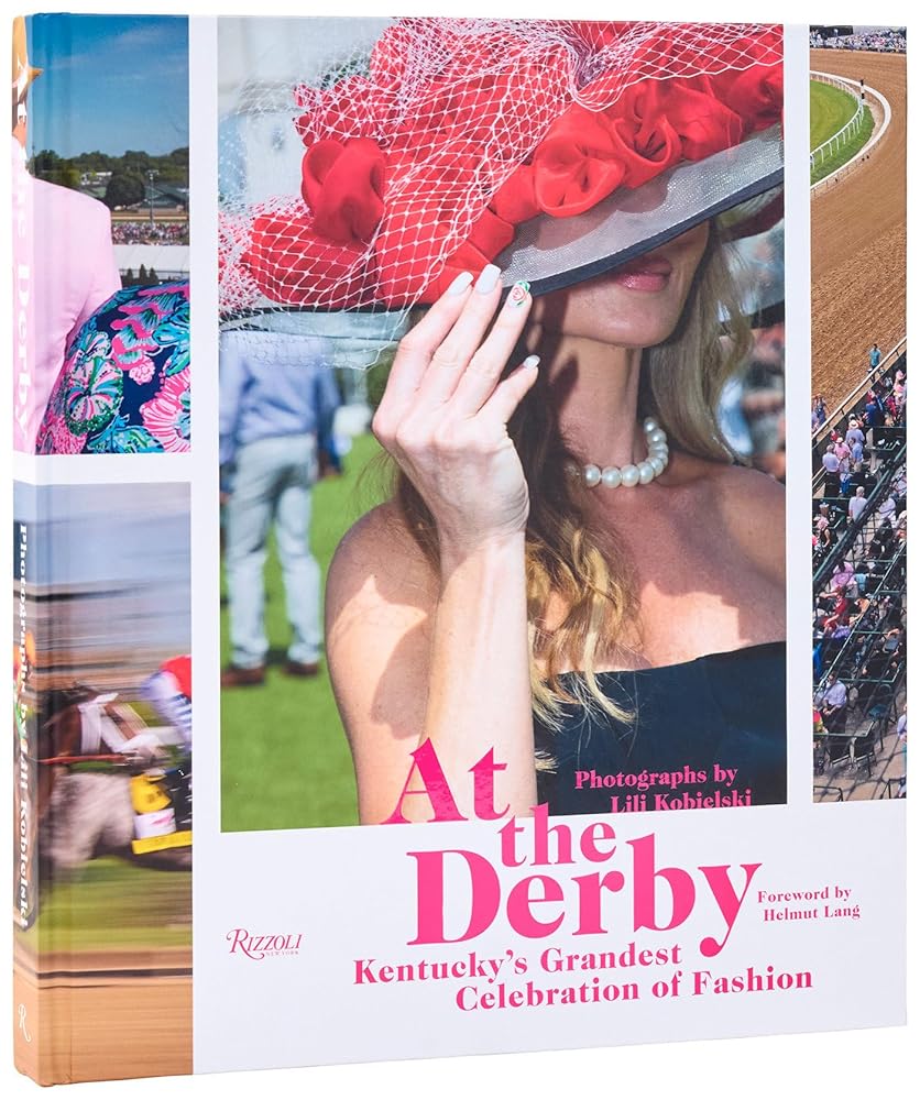 At the Derby: Kentucky's Grandest Celebration of Fashion cover image