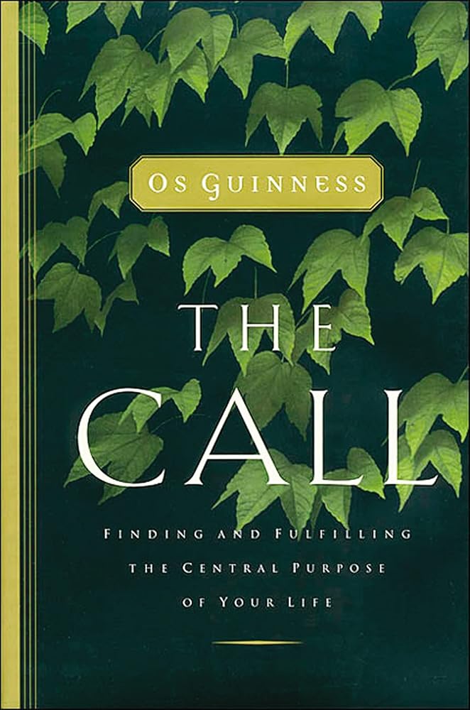 Call: Finding and Fulfilling the Central Purpose of Your Life cover image