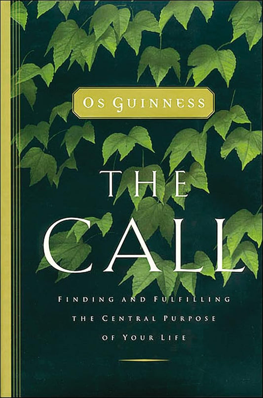 Call: Finding and Fulfilling the Central Purpose of Your Life cover image