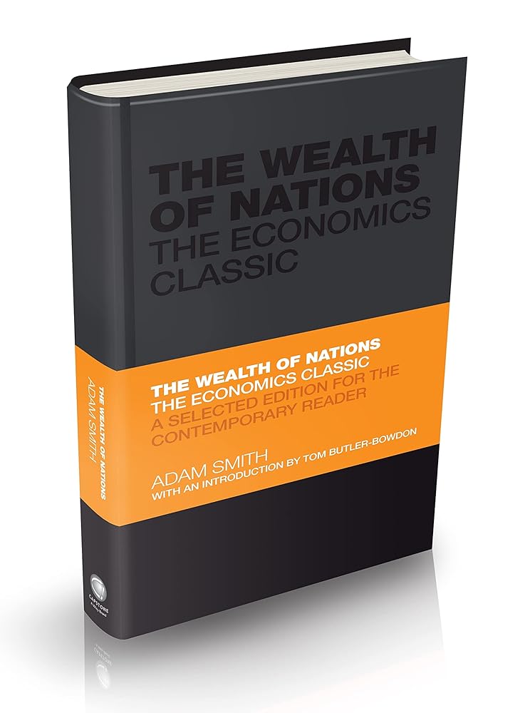 The Wealth of Nations: The Economics Classic - A Selected Edition for the Contemporary Reader cover image