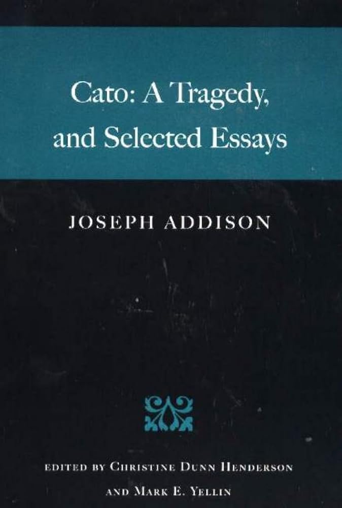 Cato: A Tragedy, and Selected Essays cover image