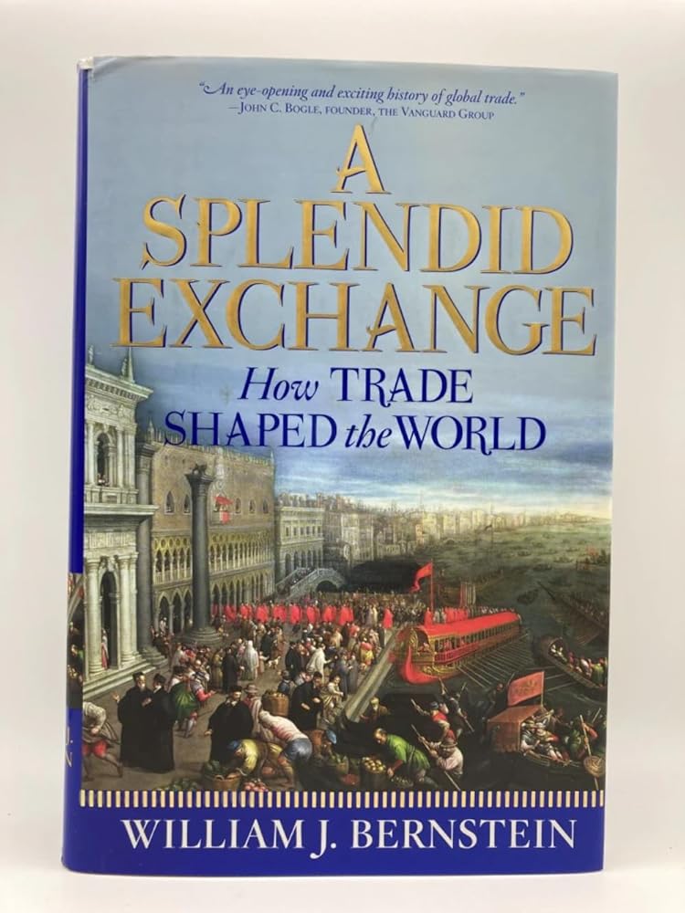A Splendid Exchange: How Trade Shaped the World cover image