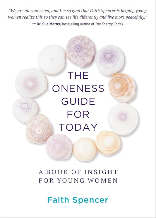 The Oneness Guide for Today: A Book of Insight for Young Women cover image