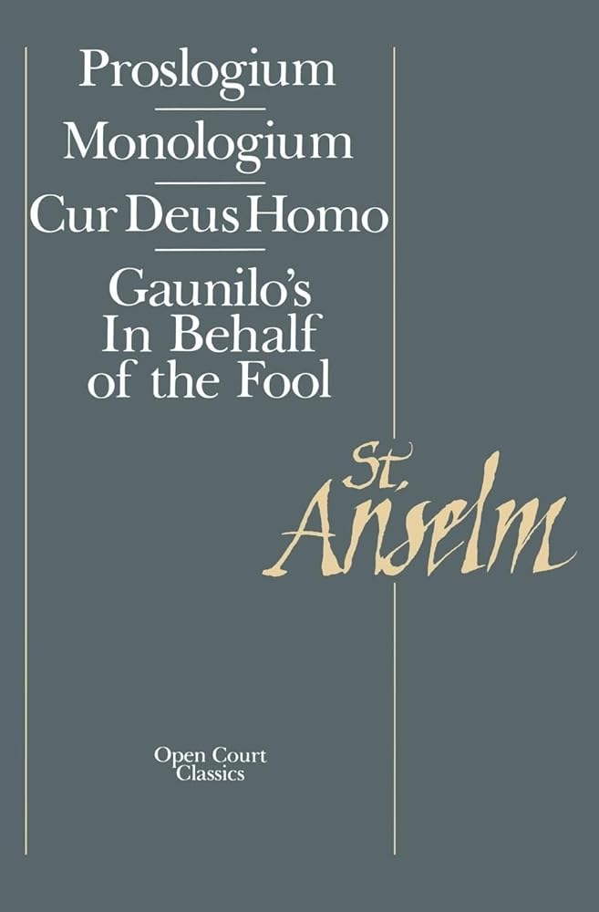 Basic Writings: Proslogium, Mologium, Gaunilo's In Behalf of the Fool, Cur Deus Homo (Proslogium / Monologium / Guanilo's in Behalf of the Fool /) cover image