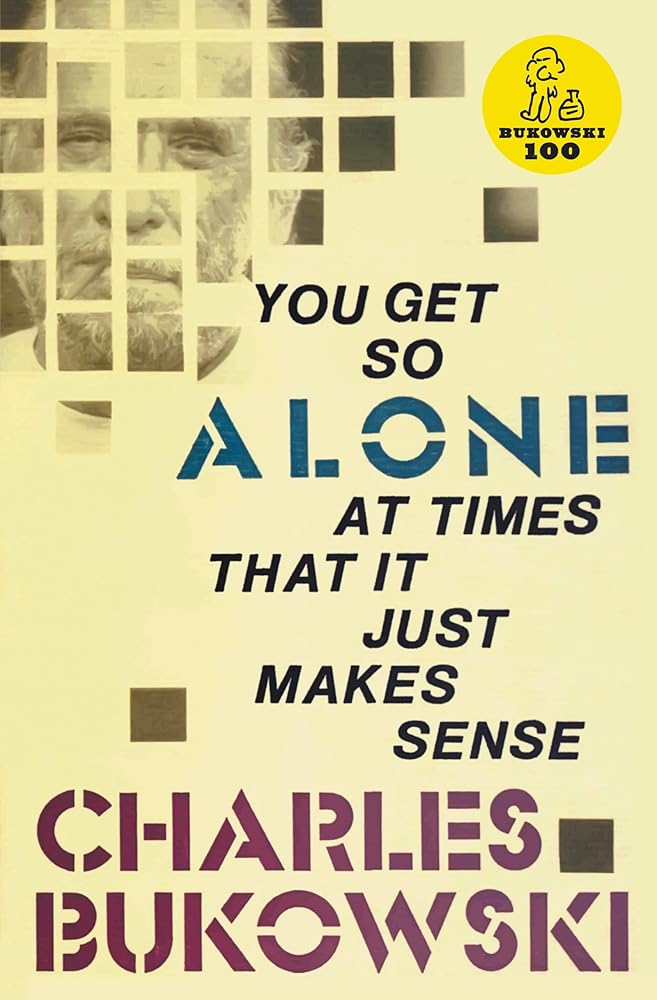 You Get So Alone at Times That It Just Makes Sense cover image
