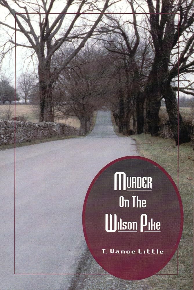 Murder on the Wilson Pike: And other tales of Williamson County cover image