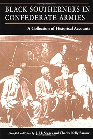 BLACK CONFEDERATES IN SOUTHERN ARMIES: A Collection of Historical Accounts cover image