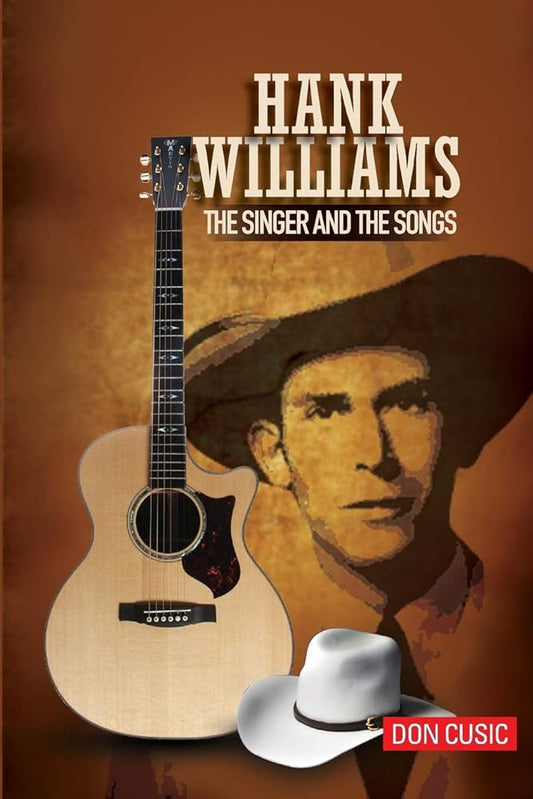 Hank Williams: The Singer and The Songs cover image