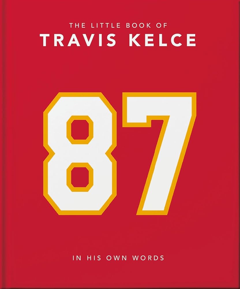 The Little Book of Travis Kelce: In His Own Words cover image
