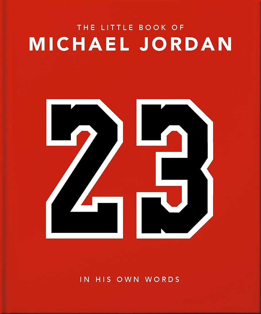 The Little Book of Michael Jordan: In his Own Words cover image