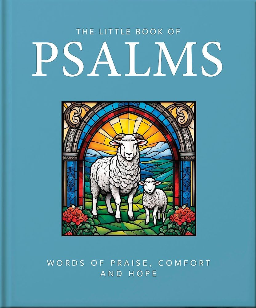 The Little Book of Psalms: Words of Praise, Comfort and Hope cover image