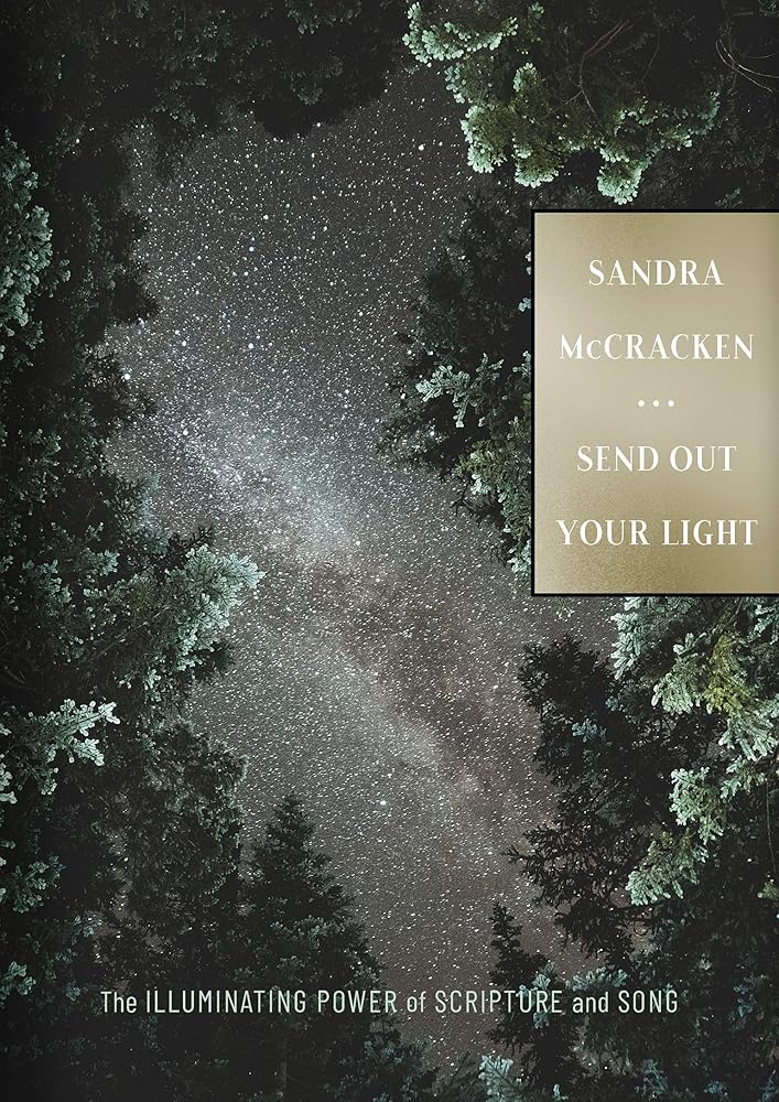 Send Out Your Light: The Illuminating Power of Scripture and Song cover image
