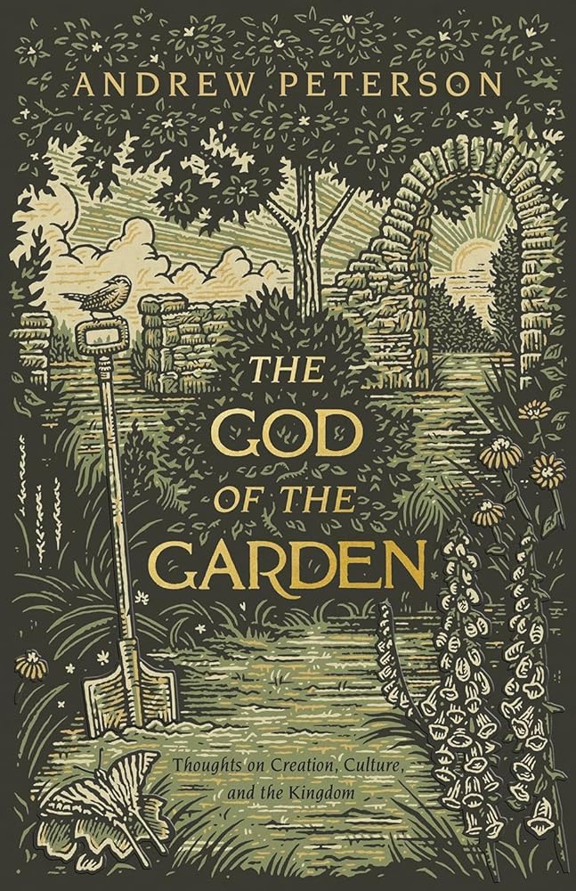 The God of the Garden: Thoughts on Creation, Culture, and the Kingdom cover image