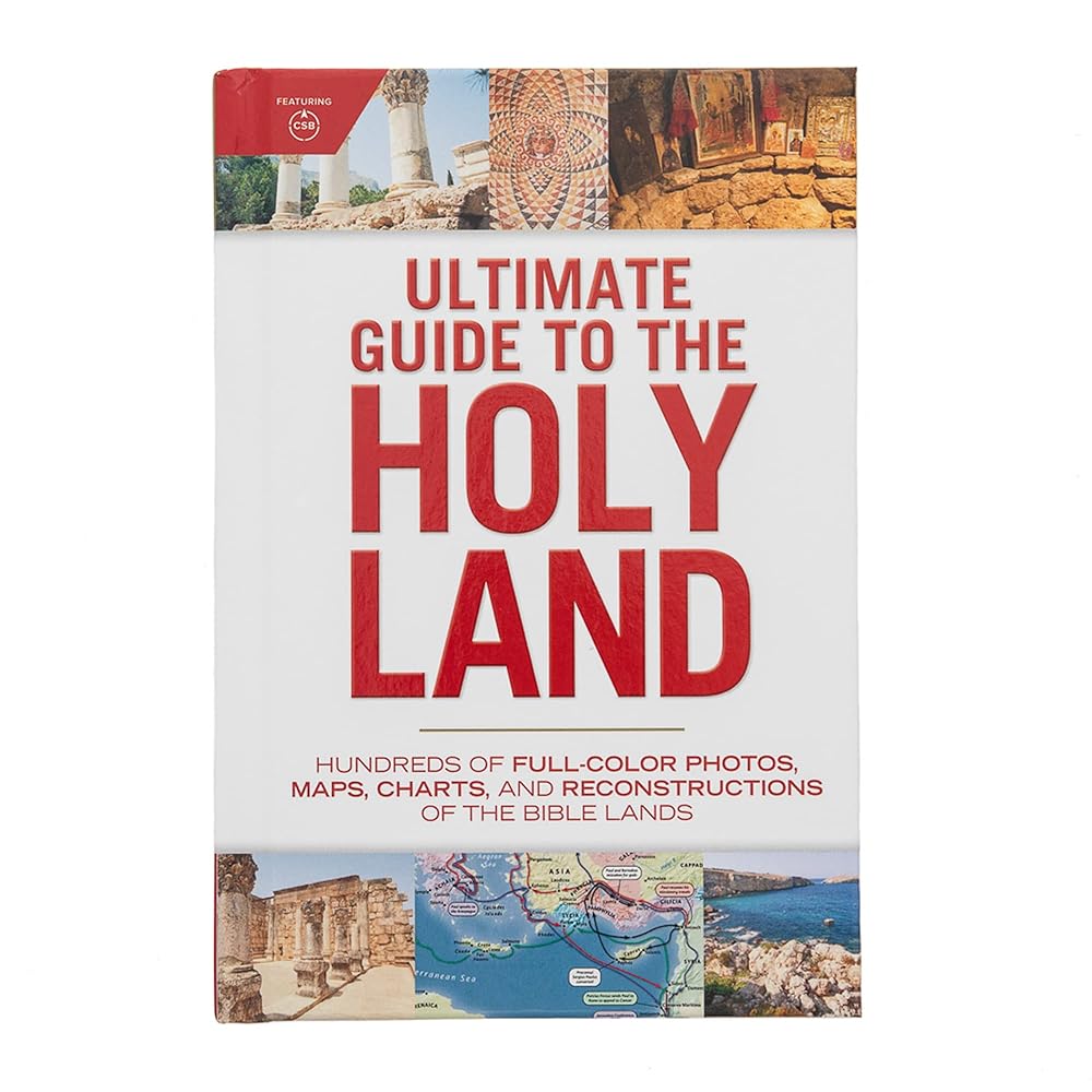 Ultimate Guide to the Holy Land: Hundreds of Full-Color Photos, Maps, Charts, and Reconstructions of the Bible Lands cover image