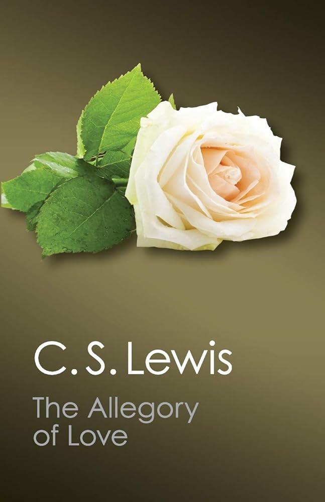 The Allegory of Love: A Study in Medieval Tradition (Canto Classics) cover image