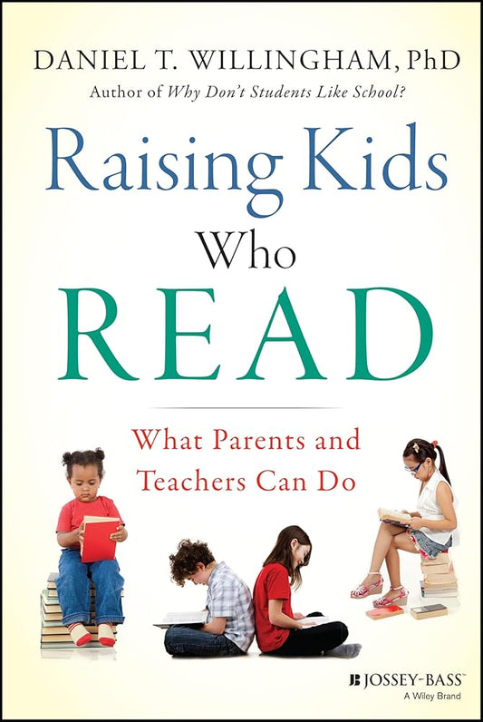 Raising Kids Who Read: What Parents and Teachers Can Do cover image