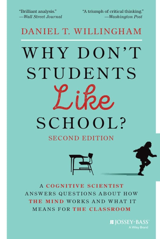 Why Don't Students Like School?: A Cognitive Scientist Answers Questions About How the Mind Works and What It Means for the Classroom cover image