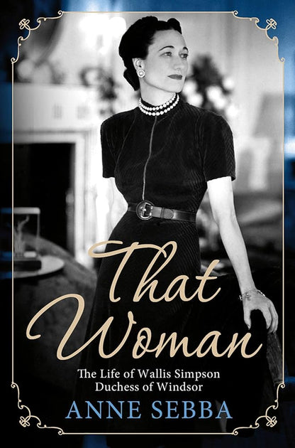That Woman: The Life of Wallis Simpson, Duchess of Windsor cover image