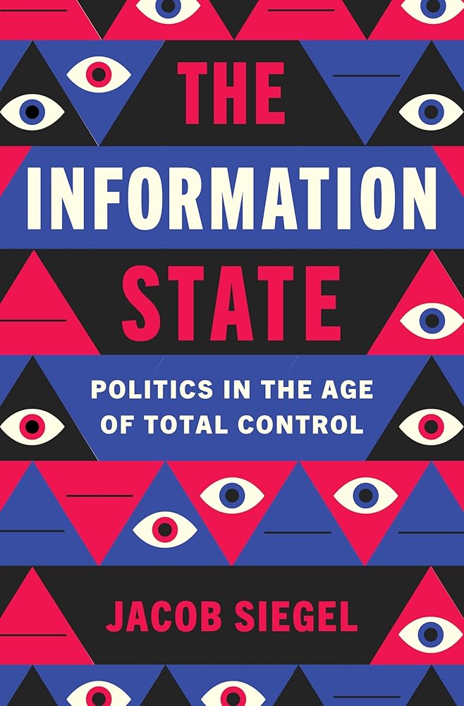 The Information State: Politics in the Age of Total Control cover image
