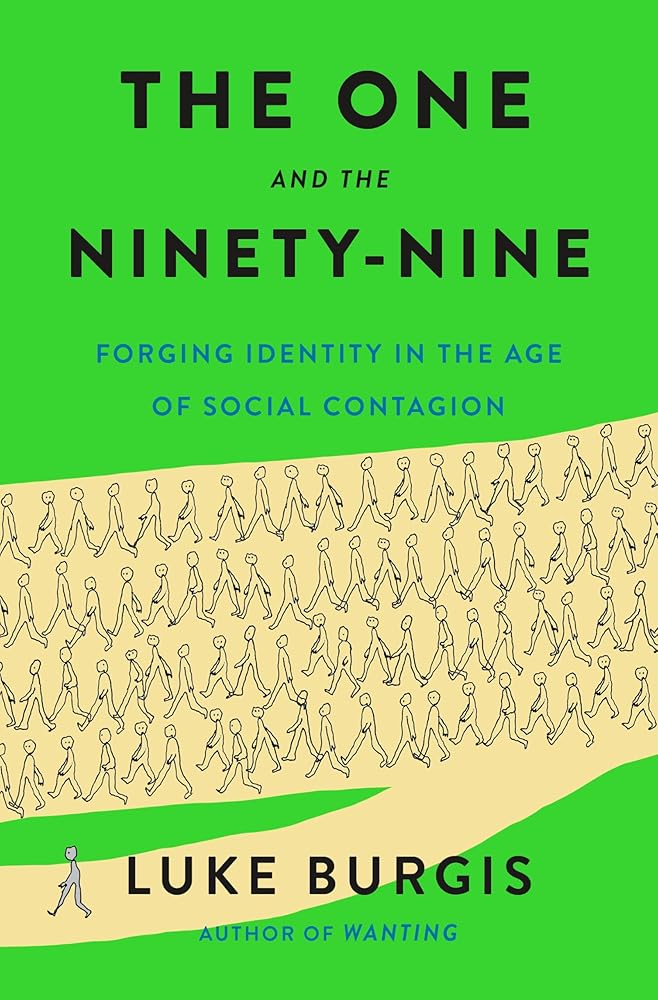 The One and the Ninety-Nine: Forging Identity in the Age of Social Contagion cover image