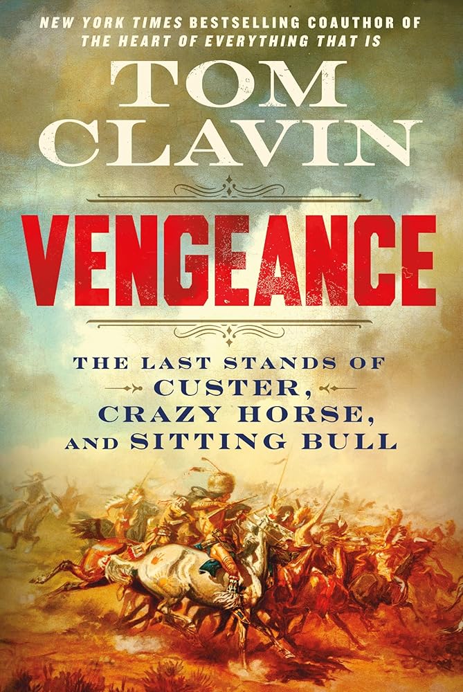 Vengeance: The Last Stands of Custer, Crazy Horse, and Sitting Bull cover image