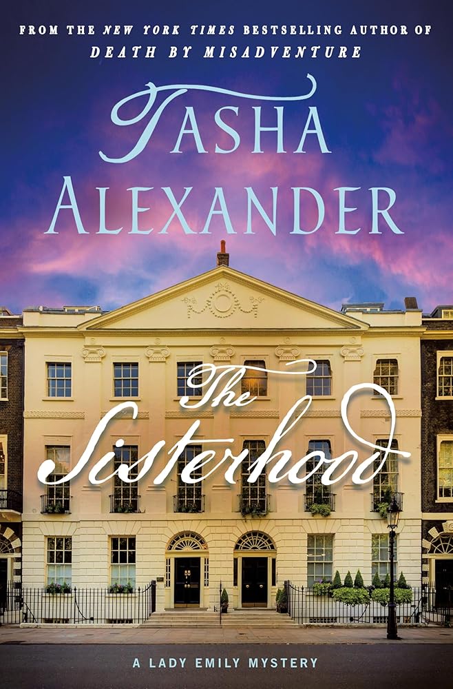 The Sisterhood: A Lady Emily Mystery (Lady Emily Mysteries, 19) cover image