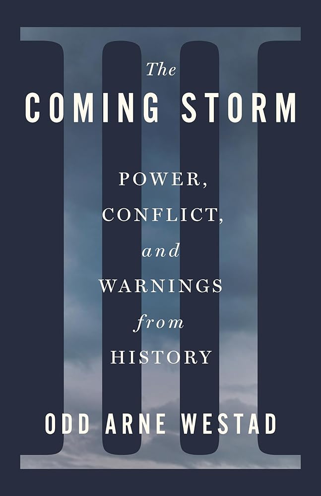 The Coming Storm: Power, Conflict, and Warnings from History cover image