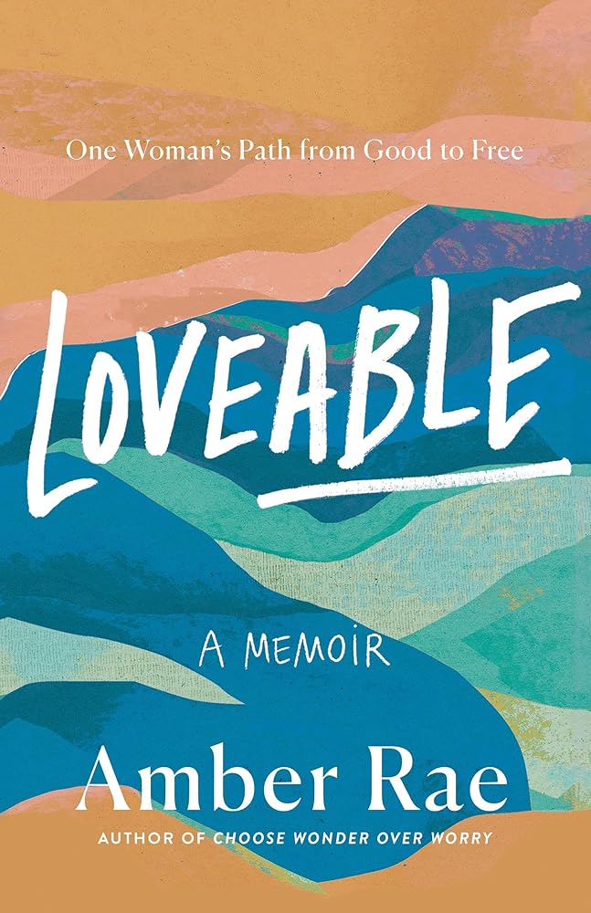 Loveable: A Memoir: One Woman’s Path from Good to Free cover image