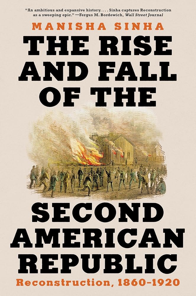 The Rise and Fall of the Second American Republic: Reconstruction, 1860-1920 cover image