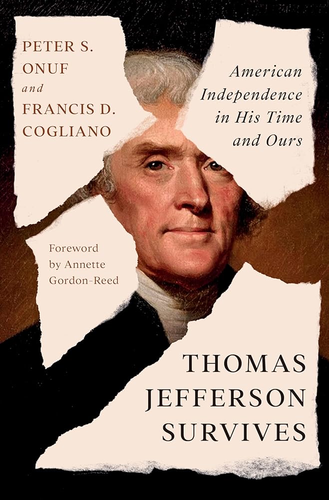 Thomas Jefferson Survives: American Independence in His Time and Ours cover image