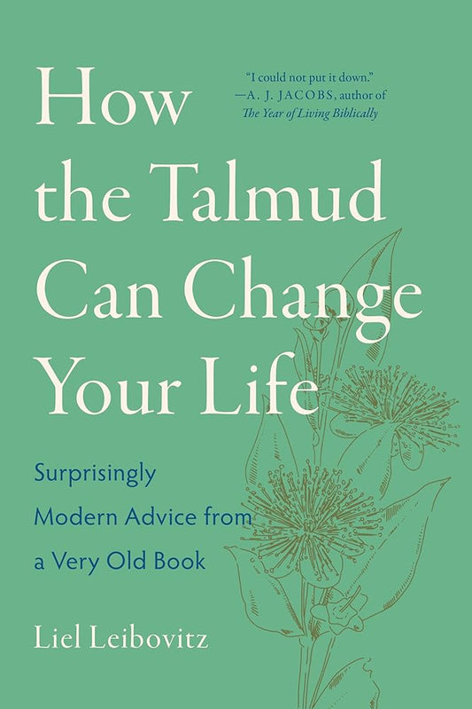 How the Talmud Can Change Your Life: Surprisingly Modern Advice from a Very Old Book cover image