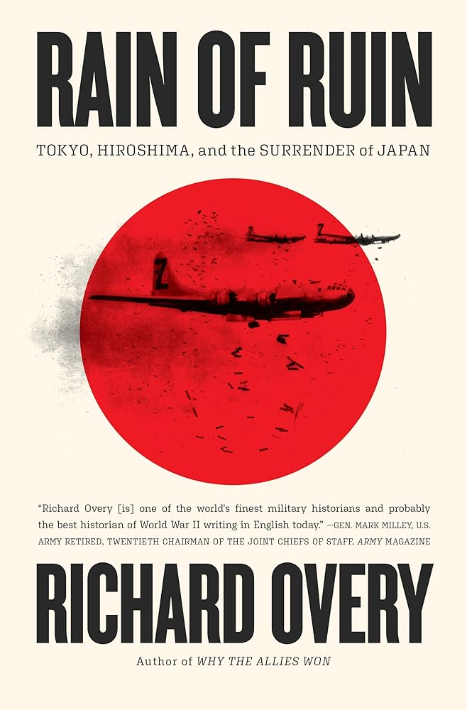 Rain of Ruin: Tokyo, Hiroshima, and the Surrender of Japan cover image